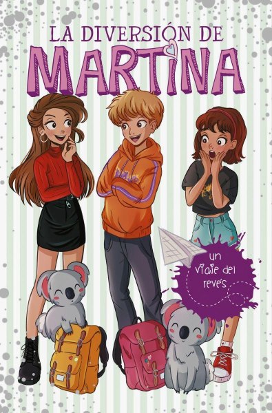 La Diversion De Martina 8 Un Viaje Del Reves