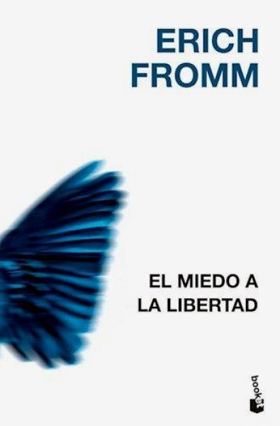 El Miedo A La Libertad