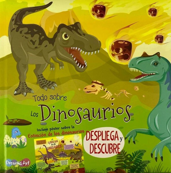 Todo Sobre Los Dinosaurios Despliega y Descubre