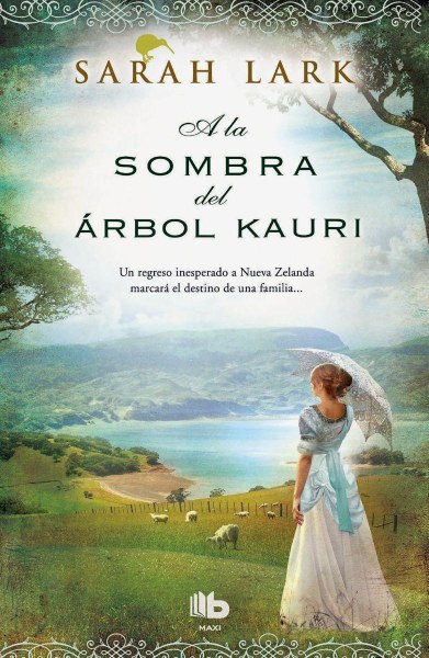 A La Sombra Del Arbol Kauri