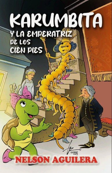 Karumbita y La Emperatriz De Los Cien Pies