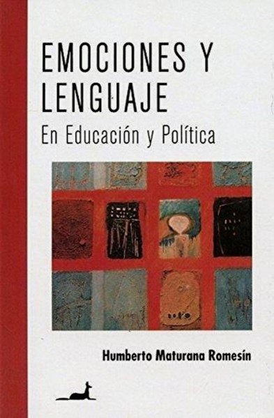 Emociones y Lenguaje En Educacion y Politica