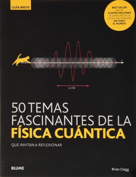 50 Temas Fascinantes De La Fisica Cuantica