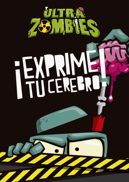 Exprime Tu Cerebro Ultra Zombies