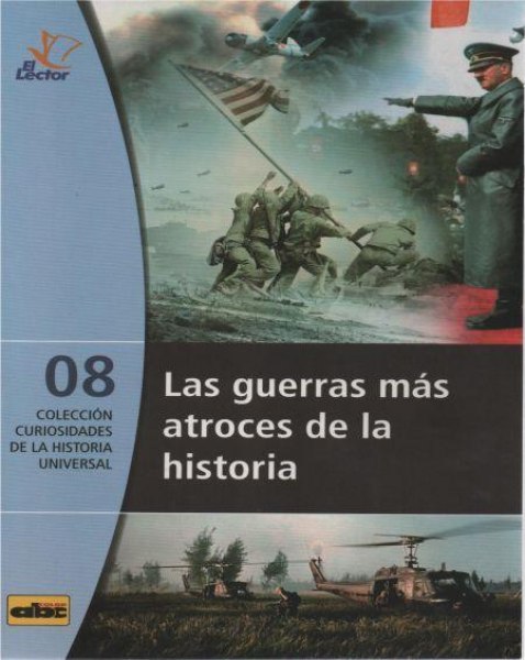Col. Curiosidades De La Historia Universal 08 Las Guerras Mas Atroces De La Historia