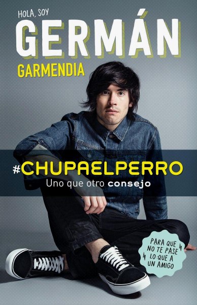 Hola Soy German Garmendia - Chupaelperro