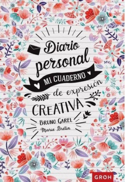 Diario Personal Mi Cuaderno De Expresion Creativa